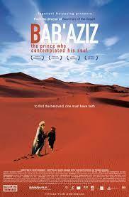 Bab'Aziz: The Prince That Contemplated His Soul (2005) - IMDb